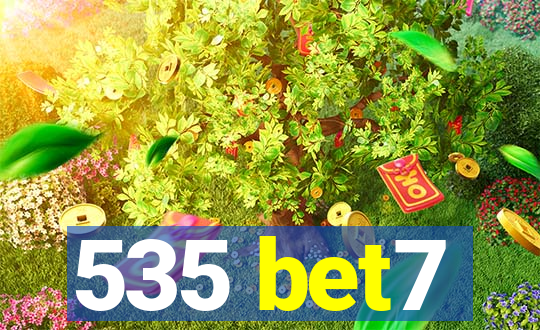 535 bet7