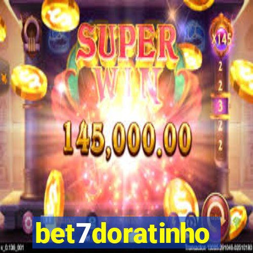 bet7doratinho