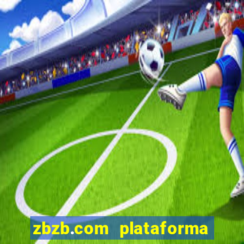 zbzb.com plataforma de jogos