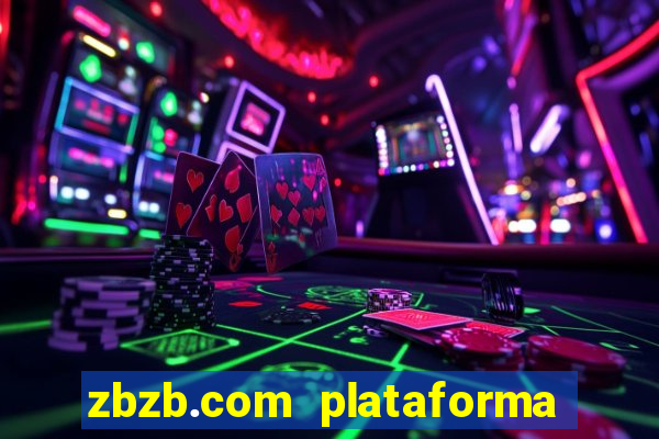 zbzb.com plataforma de jogos