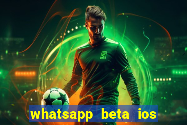 whatsapp beta ios testflight code 2024