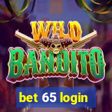 bet 65 login