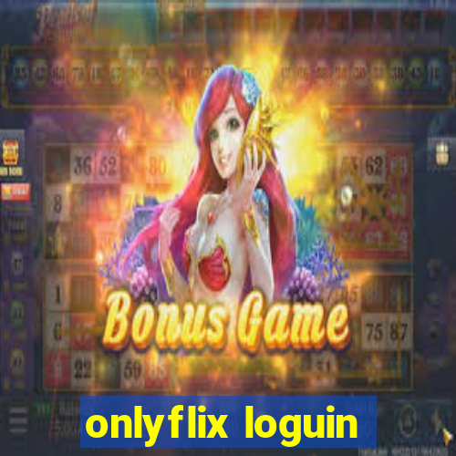 onlyflix loguin