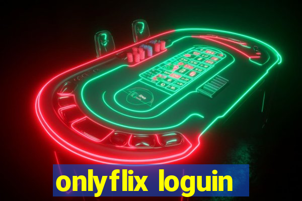 onlyflix loguin