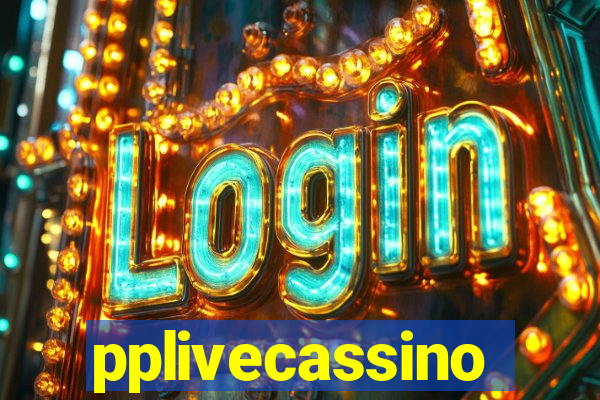 pplivecassino