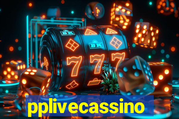 pplivecassino