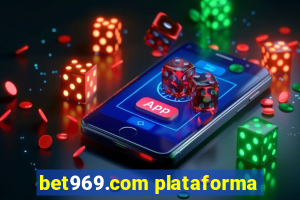 bet969.com plataforma