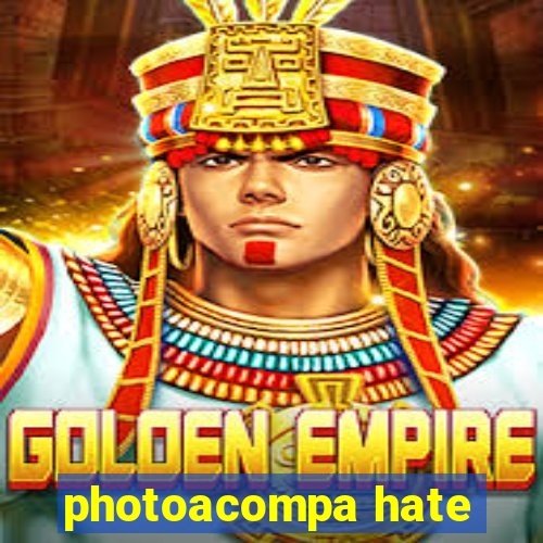 photoacompa hate