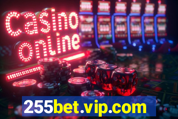 255bet.vip.com