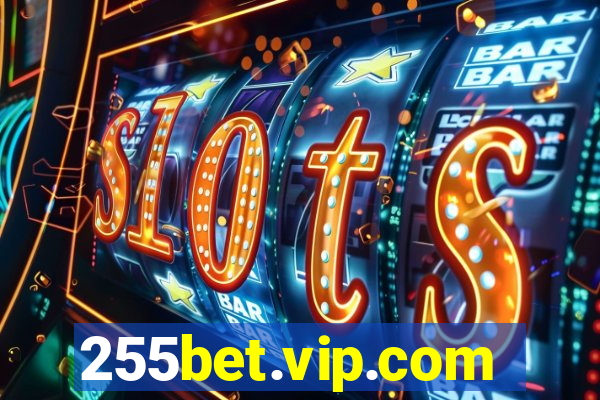 255bet.vip.com