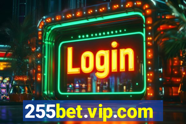 255bet.vip.com