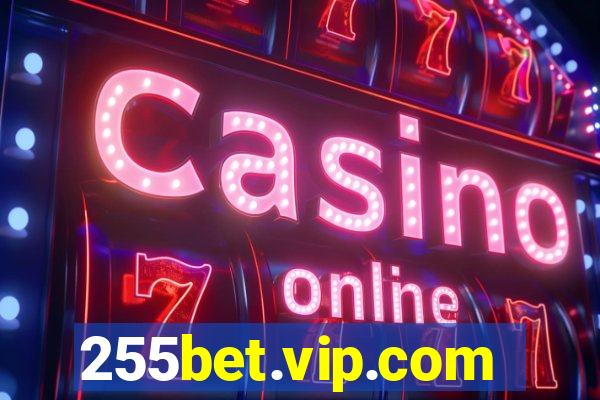 255bet.vip.com