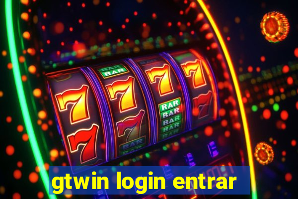 gtwin login entrar