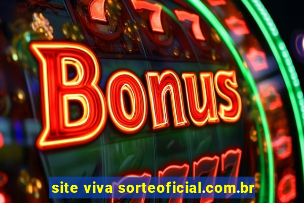 site viva sorteoficial.com.br