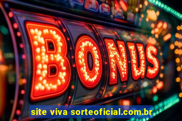 site viva sorteoficial.com.br