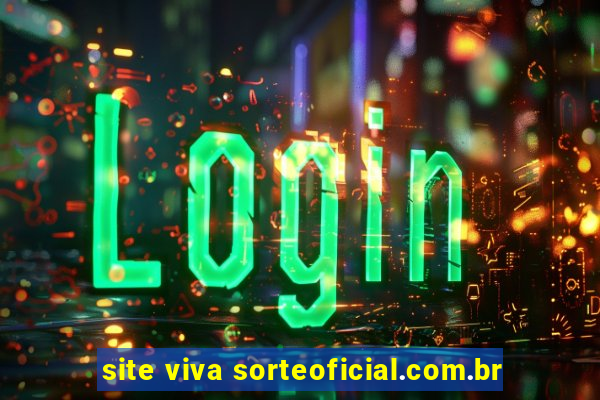 site viva sorteoficial.com.br