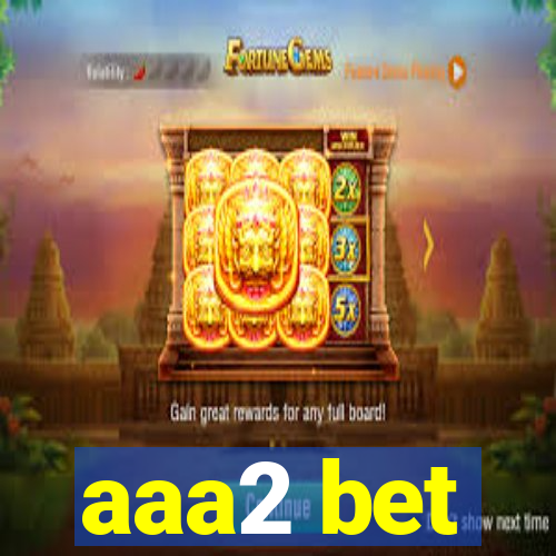 aaa2 bet