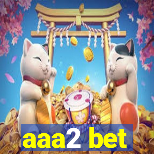 aaa2 bet