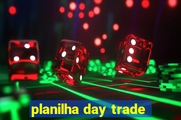 planilha day trade