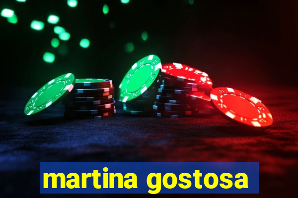 martina gostosa