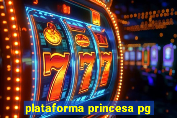 plataforma princesa pg