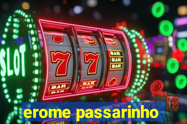 erome passarinho