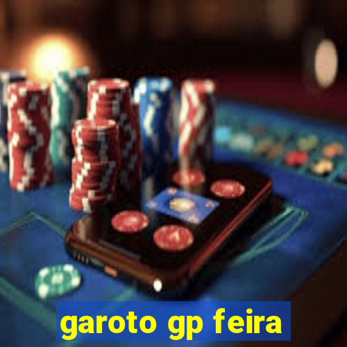 garoto gp feira