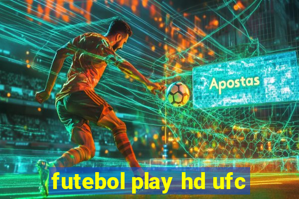 futebol play hd ufc