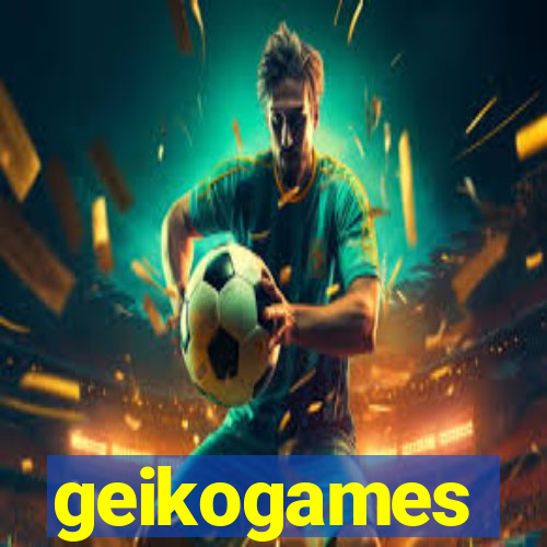 geikogames