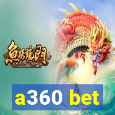 a360 bet