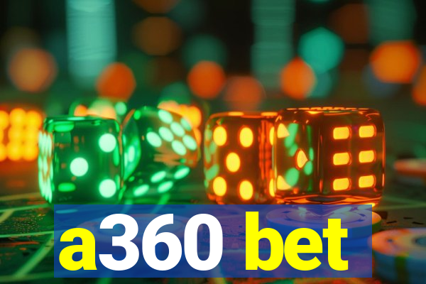 a360 bet