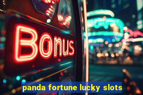 panda fortune lucky slots