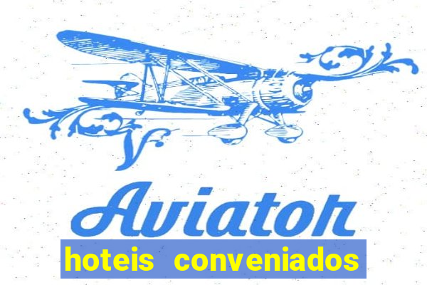 hoteis conveniados bancorbras bahia