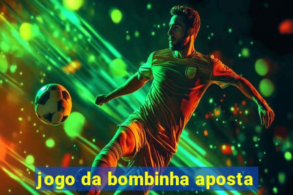 jogo da bombinha aposta