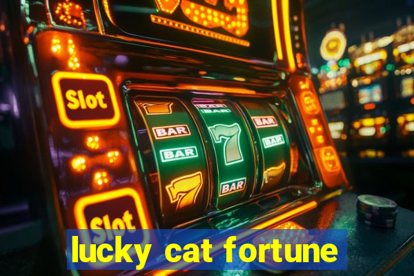 lucky cat fortune