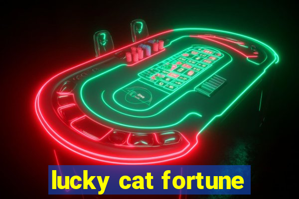 lucky cat fortune