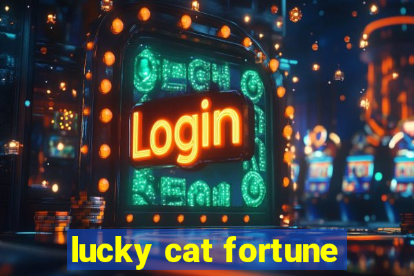 lucky cat fortune