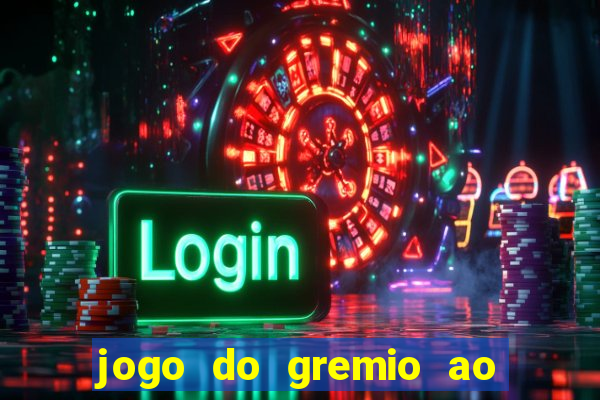 jogo do gremio ao vivo hd