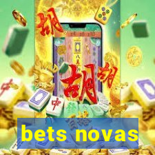 bets novas