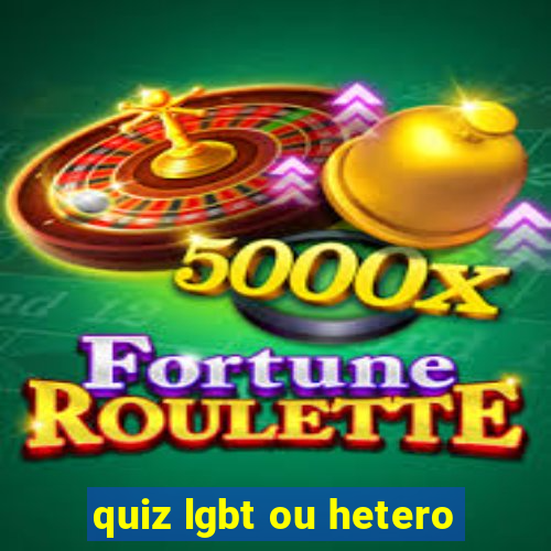 quiz lgbt ou hetero