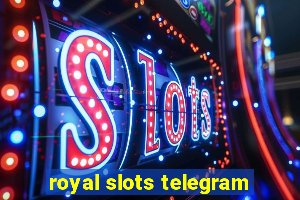 royal slots telegram