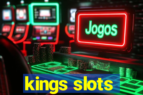 kings slots