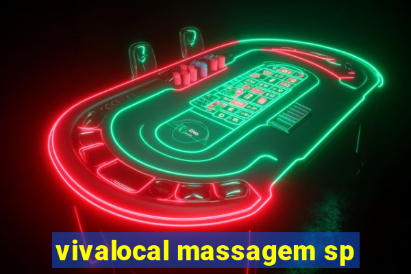 vivalocal massagem sp