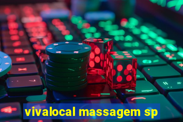 vivalocal massagem sp