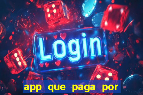 app que paga por cadastro na hora via pix jogo