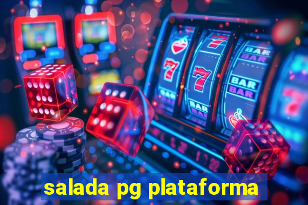 salada pg plataforma