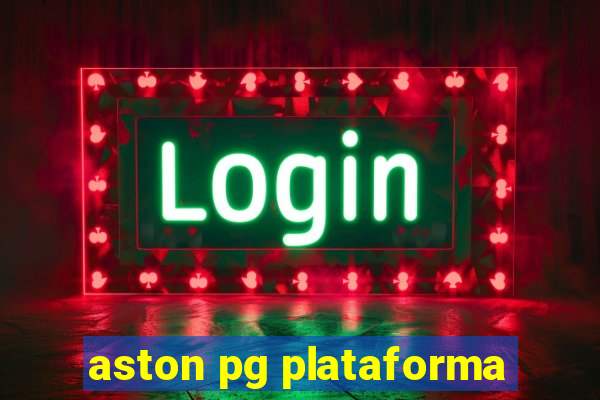 aston pg plataforma