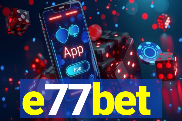 e77bet