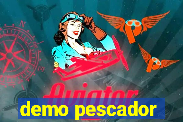 demo pescador