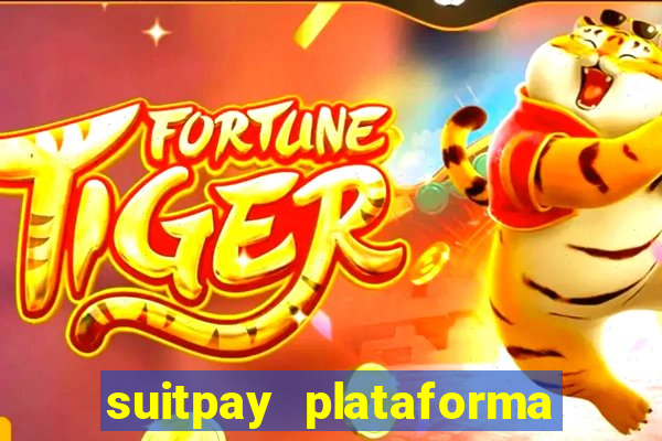 suitpay plataforma de jogos